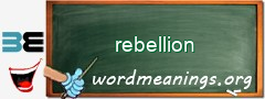 WordMeaning blackboard for rebellion